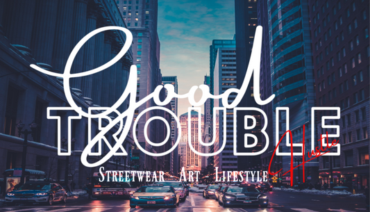 Welcome to the Hustle... The Good Trouble Hustle.
