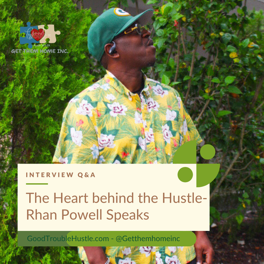 The Heart Behind the Hustle- Rhan Powell Speaks (Q&A)
