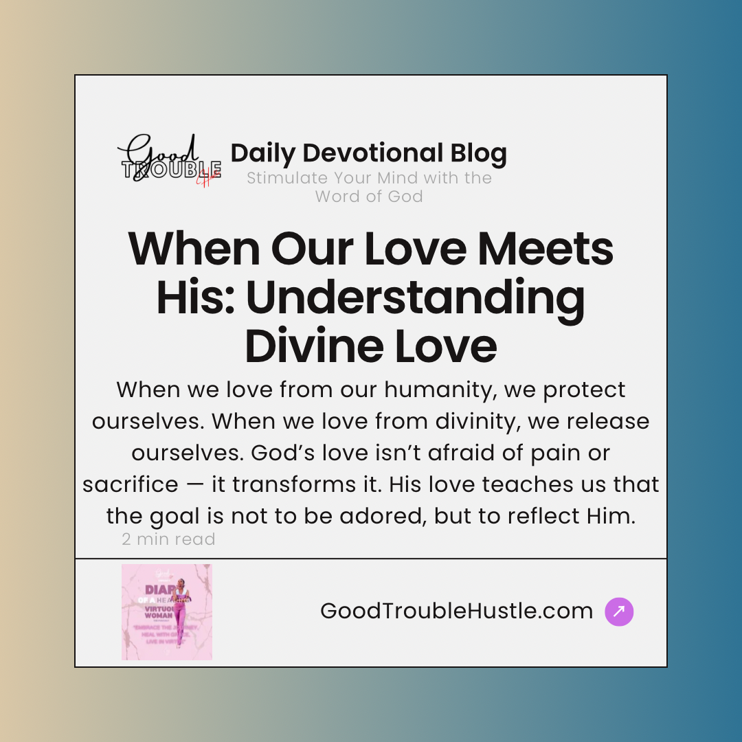 When Our Love Meets His: Understanding Divine Love