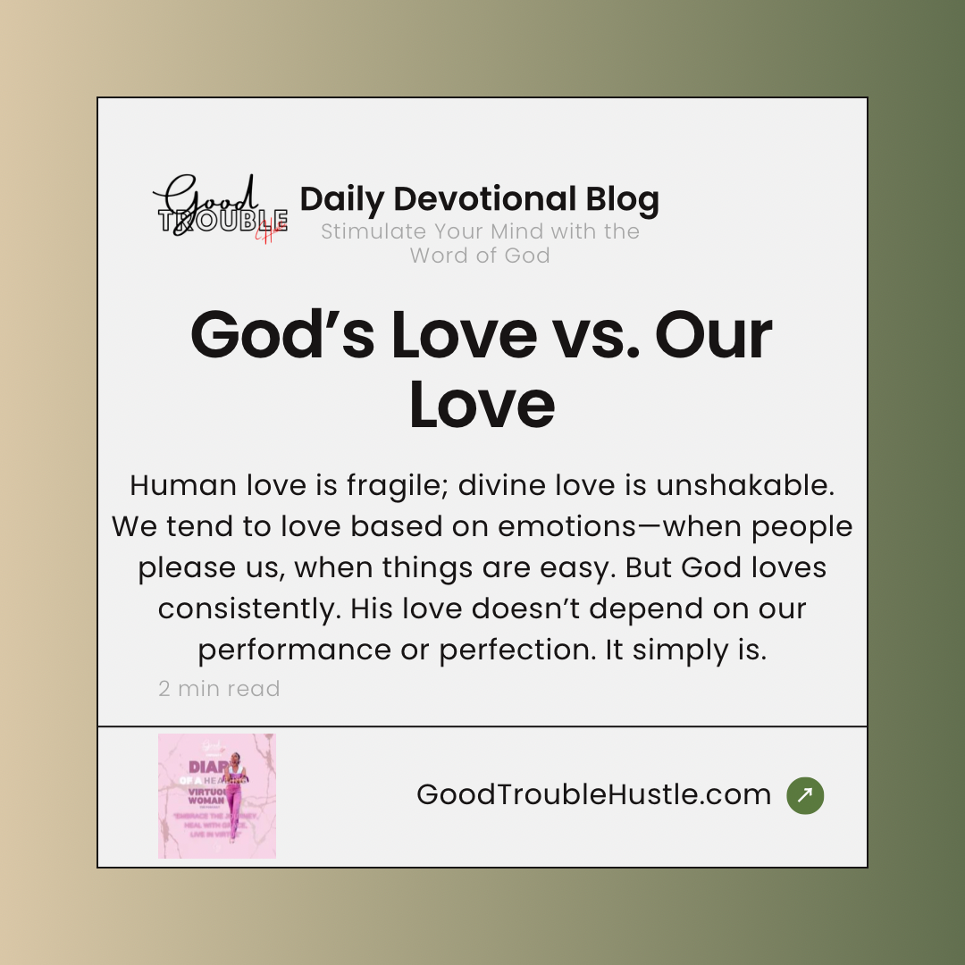 God’s Love vs. Our Love