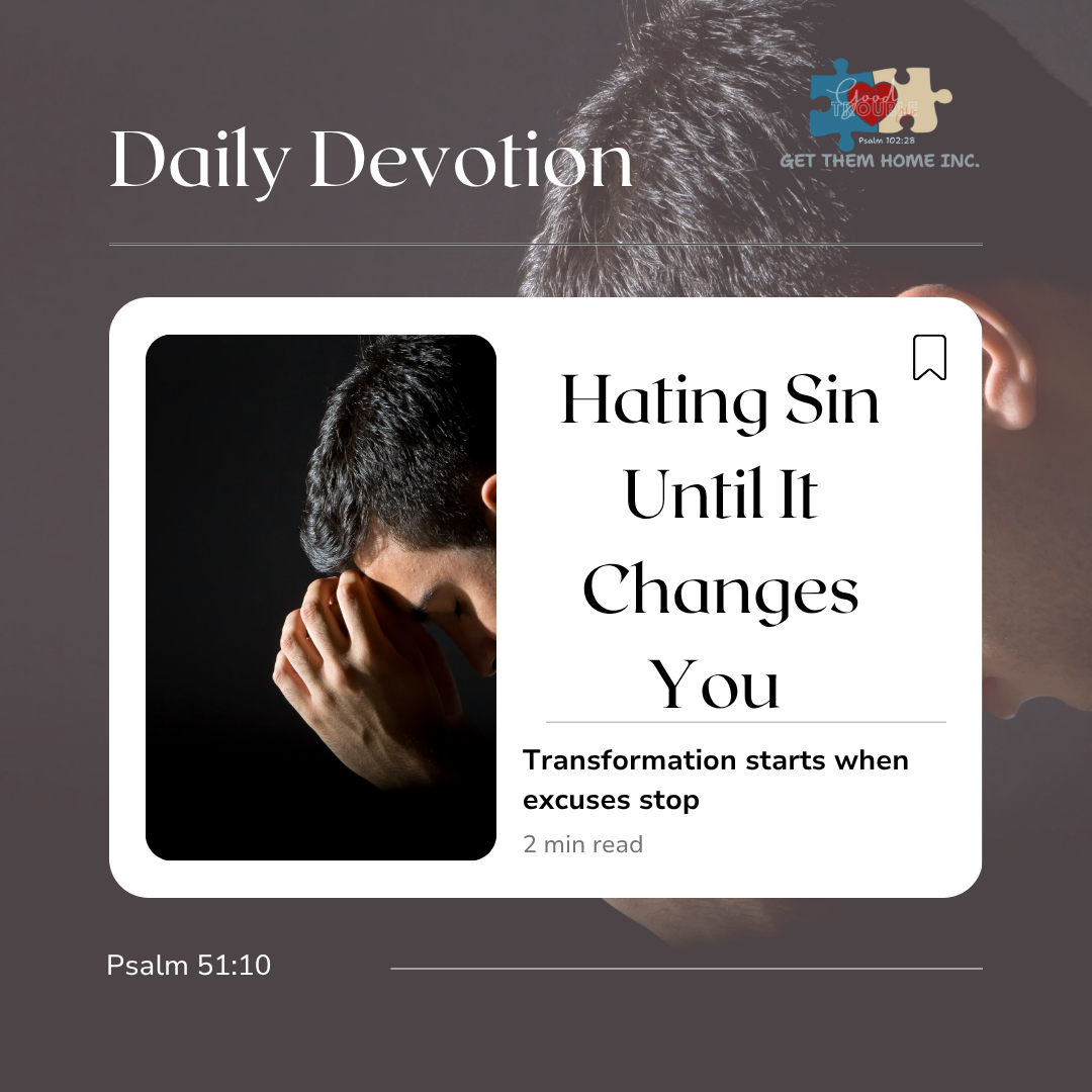 Hating Sin Until It changes You