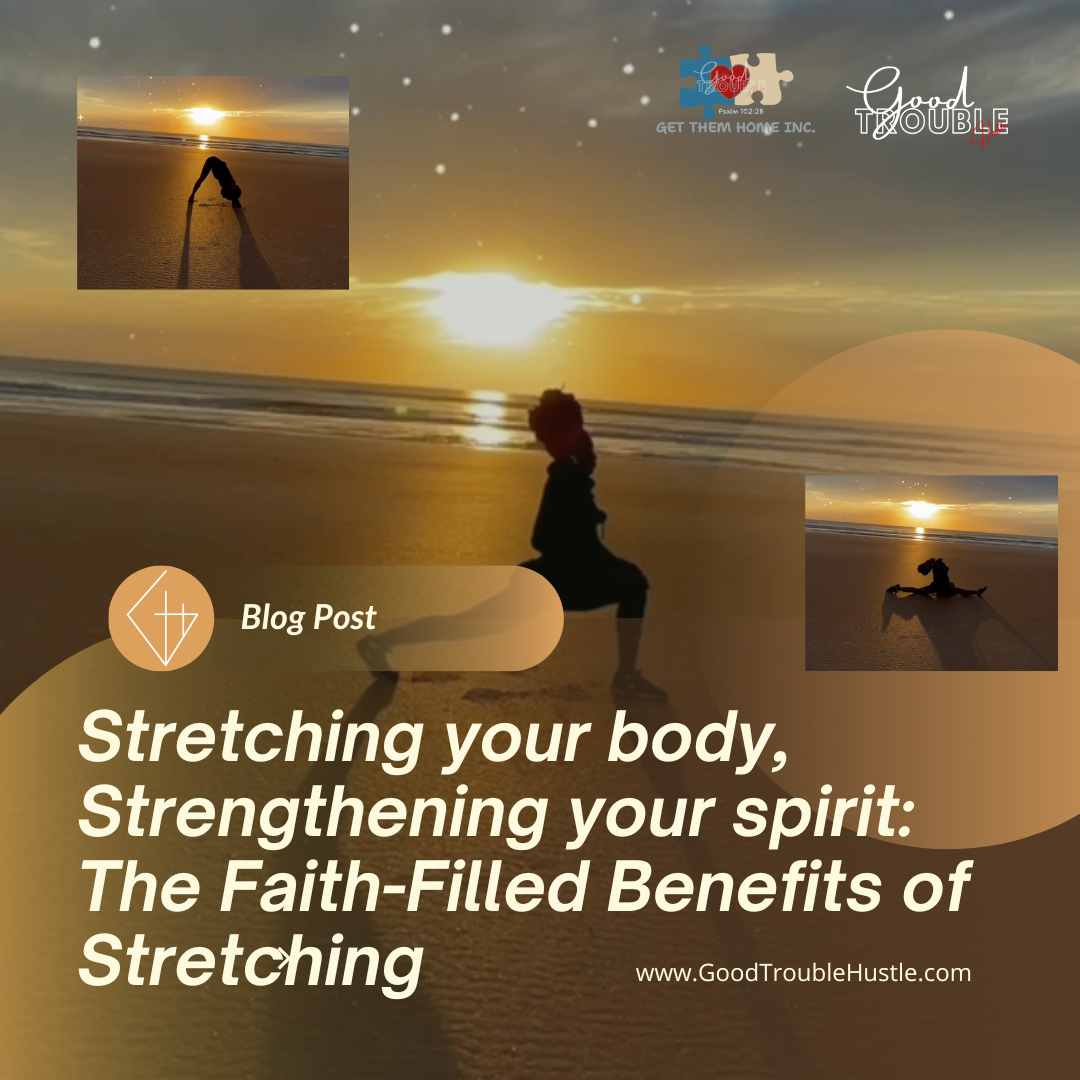 Stretching your body, Strengthening your spirit: The Faith-Filled Bene ...