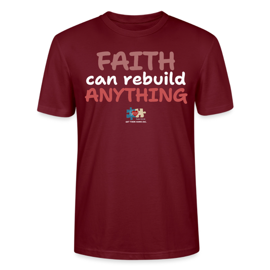 “With Faith Anything is Possible” Unisex Organic T-Shirt - burgundy